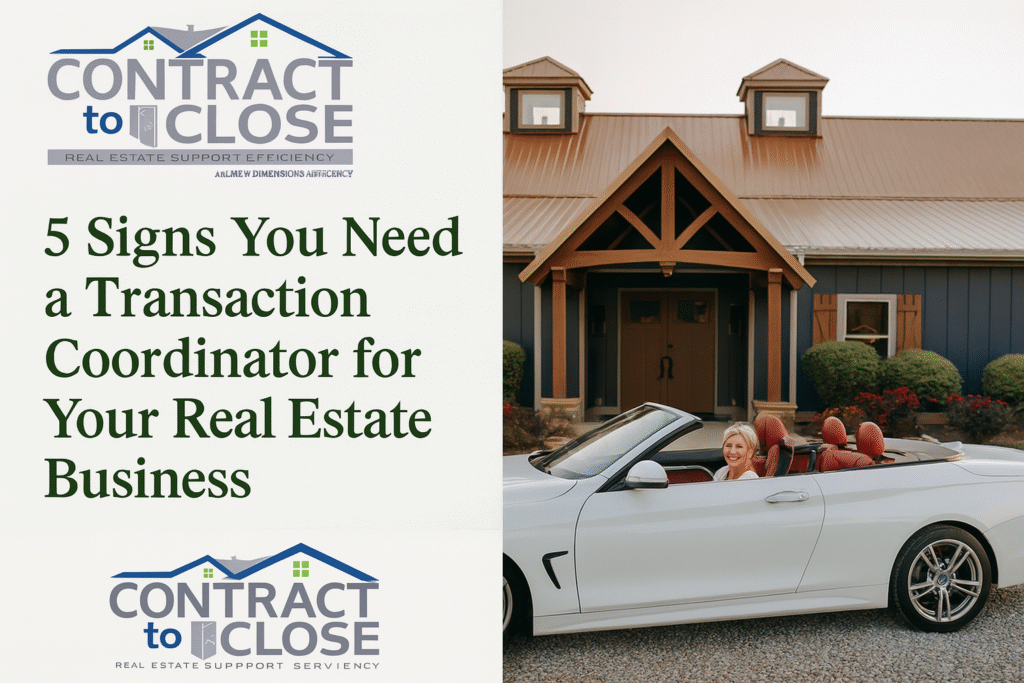 5 Signs You Need a Transaction Coordinator for Your Real Estate Business